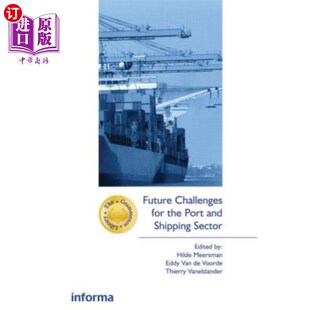 海外直订Future Challenges for the Port and Shipping Sector 港口和航运业未来的挑战