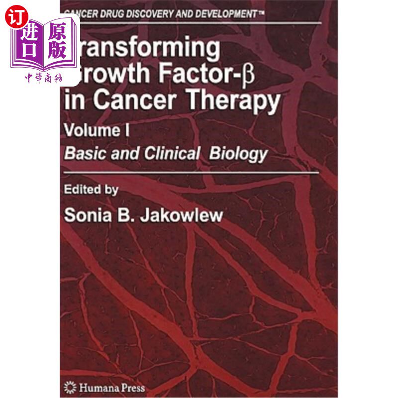 海外直订医药图书Transforming Growth Factor-Beta in Cancer Therapy, Volume I: Basic and Clinical  转化生长因子β在癌