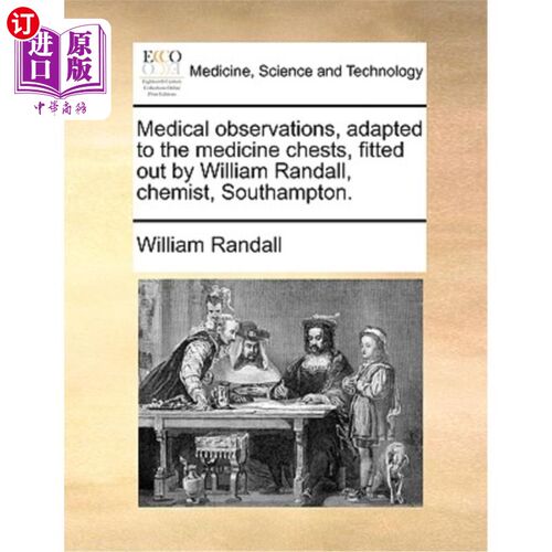 海外直订医药图书Medical Observations, Adapted to the Medicine Chests, Fitted Out by William Rand 医学观察，改编为药