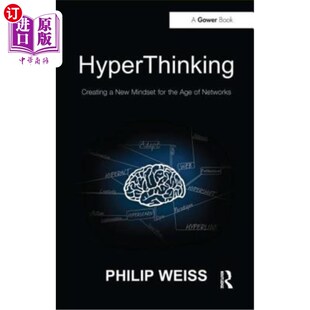 海外直订HyperThinking: Creating a New Mindset for the Age of Networks 超思维:为时代创造一种新的思维模式