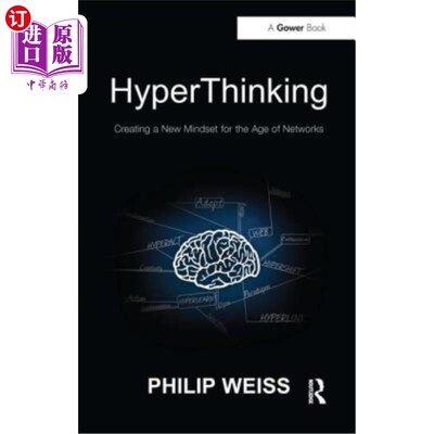 海外直订HyperThinking: Creating a New Mindset for the Age of Networks 超思维:为时代创造一种新的思维模式