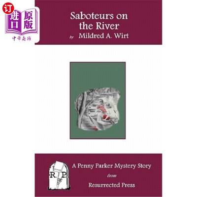 海外直订Saboteurs on the River: A Penny Parker Mystery Story 河上的破坏者：一个便士帕克的神秘故事