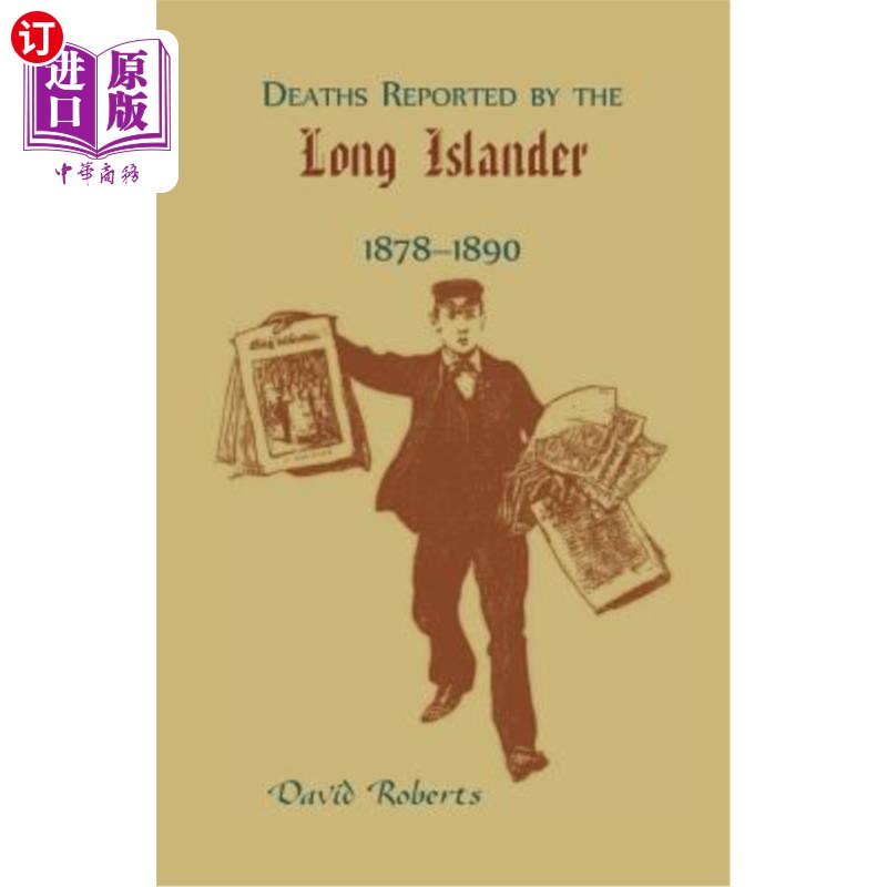 海外直订Deaths Reported by the Long Islander 1878-1890 1878-1890年长岛居民报告的死亡人数