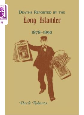 海外直订Deaths Reported by the Long Islander 1878-1890 1878-1890年长岛居民报告的死亡人数