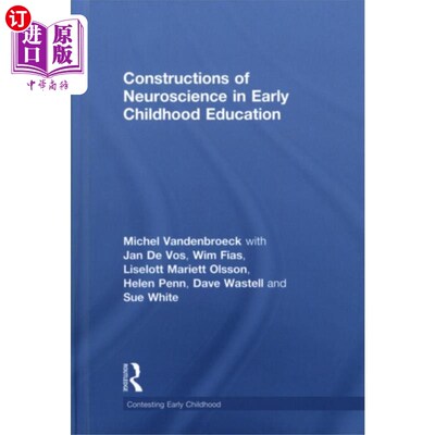 海外直订Constructions of Neuroscience in Early Childhood... 神经科学在幼儿教育中的建构