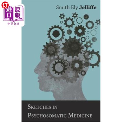 海外直订医药图书Sketches in Psychosomatic Medicine 心身医学速写