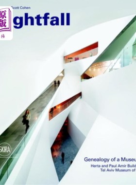 海外直订Lightfall: Genealogy of a Museum: Herta and Paul Amir Building, Tel Aviv Museum  光落:博物馆的谱系:赫塔和保