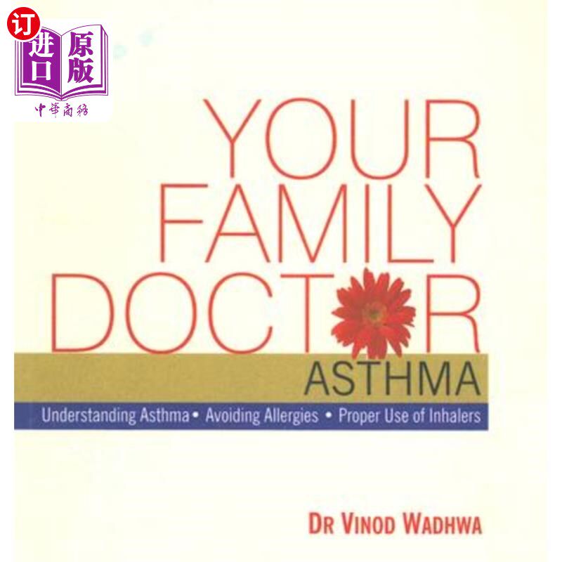 海外直订医药图书Your Family Doctor Asthma: Understanding Asthma / Avoiding Allergies / Proper Us 你的家庭医生哮喘: