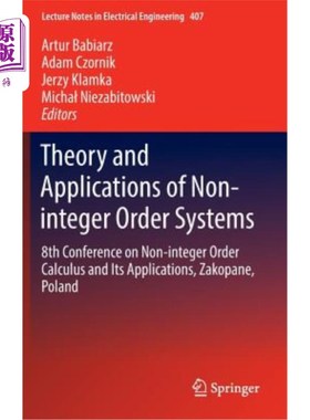 海外直订Theory and Applications of Non-Integer Order Systems: 8th Conference on Non-Inte 非整数阶系统的理论与应用: