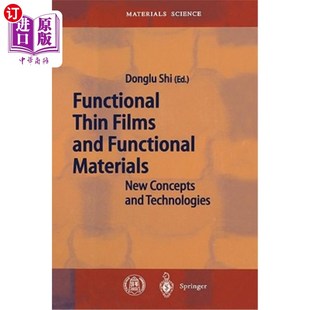 功能薄膜和功能材料：新概念和新技术 New Thin Films and 海外直订Functional Concepts Materials Functional Technologies