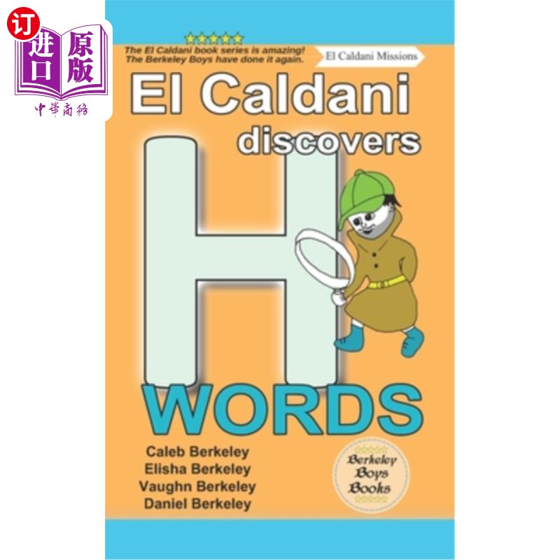 海外直订El Caldani Discovers H Words (Berkeley Boys Books - El Caldani Missions) El Caldani发现H单词(伯克利男孩书籍