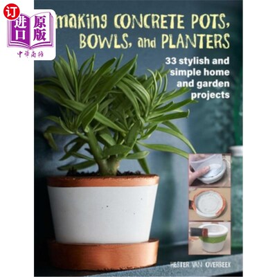 海外直订Making Concrete Pots, Bowls, and Planters: 33 Stylish and Simple Home and Garden 制作混凝土花盆，碗和花盆:3