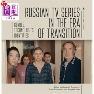 俄罗斯电视剧：类型 Genres Series Technologies Era the 转型时代 海外直订Russian Identities Transition