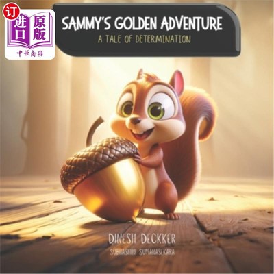 海外直订Sammy's Golden Adventure - A Tale of Determination 萨米的黄金冒险-决心的故事