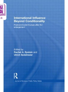 海外直订International Influence Beyond Conditionality 超越条件的国际影响
