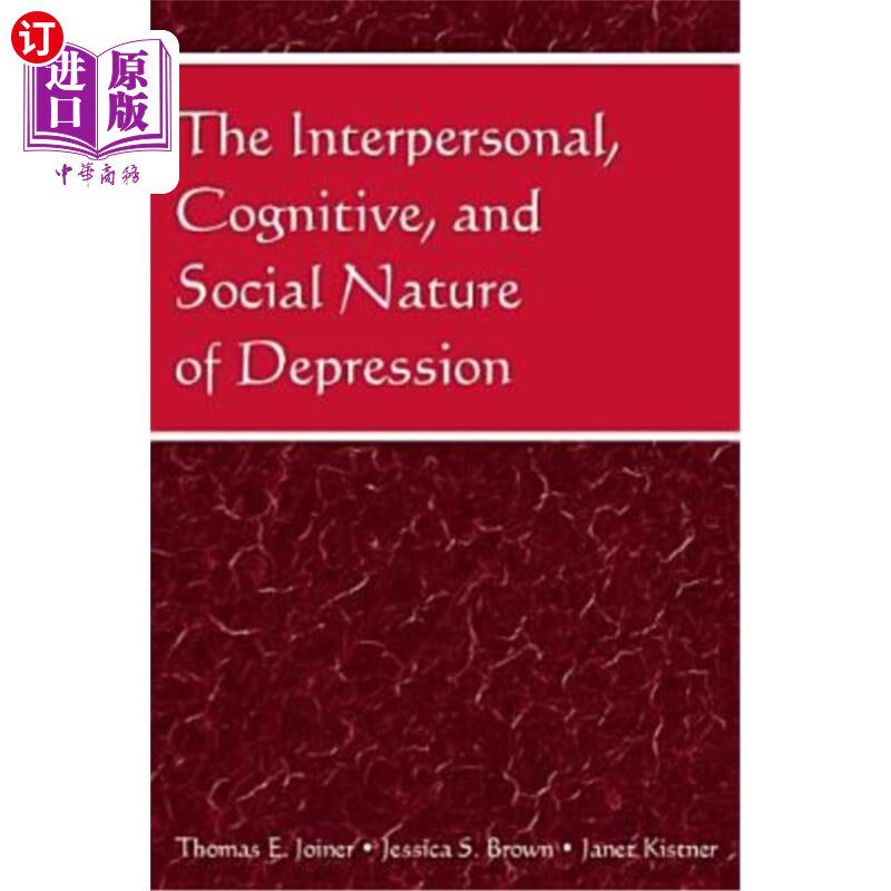 海外直订医药图书The Interpersonal, Cognitive, and Social Nature of Depression 抑郁症的人际、认知和社会本质