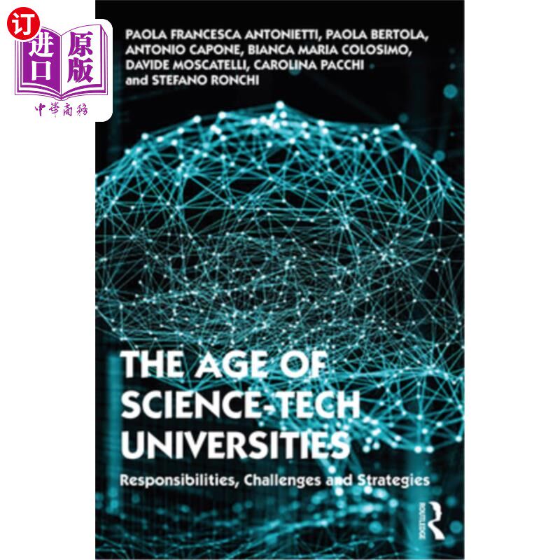 海外直订The Age of Science-Tech Universities: Responsibilities, Challenges and Strategie 科技大学时代:责任、挑战与