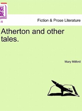 海外直订Atherton and other tales. 阿瑟顿和其他故事。