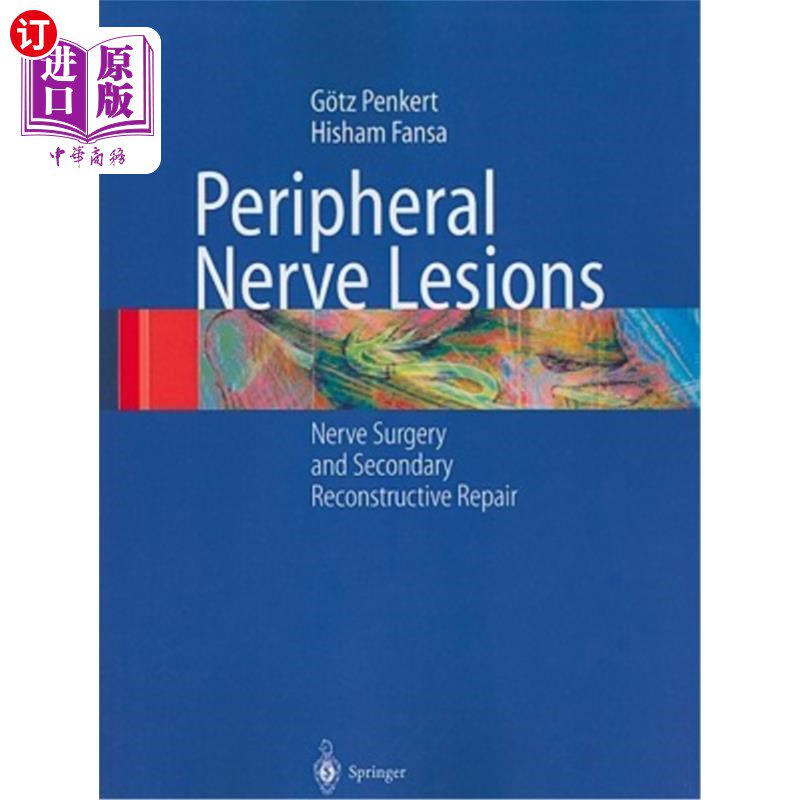 海外直订医药图书Peripheral Nerve Lesions: Nerve Surgery and Secondary Reconstructive Repair 周围神经损伤：神经外科