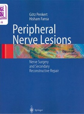 海外直订医药图书Peripheral Nerve Lesions: Nerve Surgery and Secondary Reconstructive Repair 周围神经损伤：神经外科