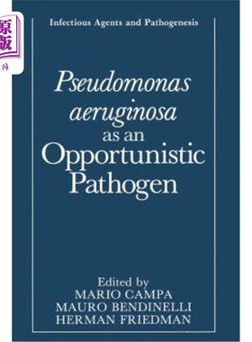 海外直订医药图书Pseudomonas Aeruginosa as an Opportunistic Pathogen 铜绿假单胞菌作为一种机会性病原体