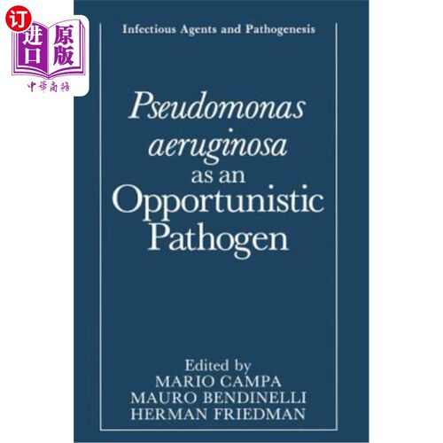 海外直订医药图书Pseudomonas Aeruginosa as an Opportunistic Pathogen 铜绿假单胞菌作为一种机会性病原体