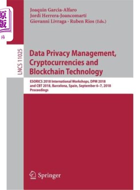 海外直订Data Privacy Management, Cryptocurrencies and Blockchain Technology: Esorics 201 数据隐私管理、加密货币和区