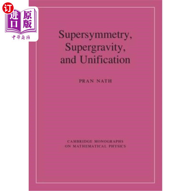 海外直订Supersymmetry, Supergravity, and Unification 超对称、超重力和统一