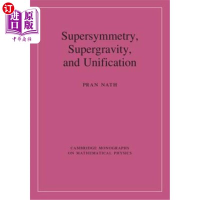 海外直订Supersymmetry, Supergravity, and Unification 超对称、超重力和统一