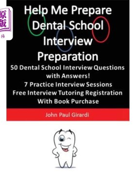 海外直订Help Me Prepare: Dental School Interview Preparation 帮助我准备：牙科学校面试准备