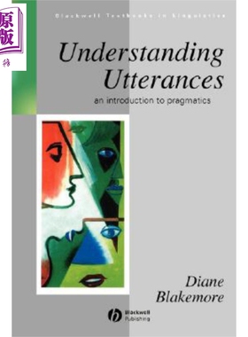 现货 解读话语 语用学导论 Understanding Utterances Diane Blakemor【中商原版】