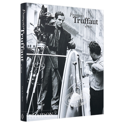 现货 Truffaut At Work 进口艺术 特吕弗在工作 Phaidon【中商原版】