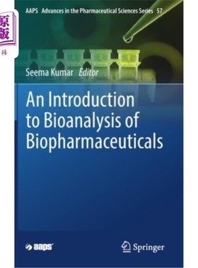 海外直订An Introduction to Bioanalysis of Biopharmaceuticals 生物制药的生物分析导论
