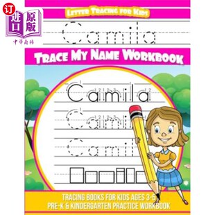 海外直订Camila Letter Tracing for Kids Trace my Name Workbook: Tracing Books for Kids ag 卡米拉儿童书信追踪我的名字
