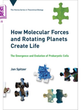 海外直订How Molecular Forces and Rotating Planets Create Life: The Emergence and Evoluti 分子力量和旋转的行星如何创