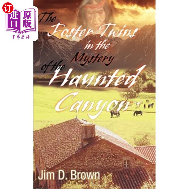 海外直订The Foster Twins in the Mystery of the Haunted Canyon 《闹鬼峡谷之谜》中的寄养双胞胎