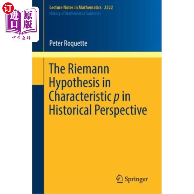 海外直订The Riemann Hypothesis in Characteristic P in Historical Perspective 历史视角下特征P的黎曼假设