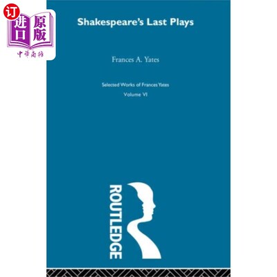 海外直订Shakespeares Last Plays 莎士比亚的最后剧作