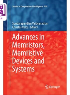 海外直订Advances in Memristors, Memristive Devices and Systems 忆阻器、忆阻器件和系统的进展