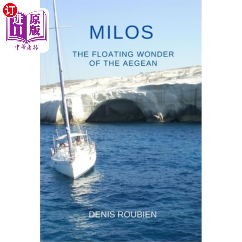 海外直订milos. the floating wonder of the aegean 米洛斯岛.