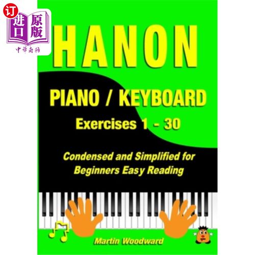 海外直订Hanon Piano / Keyboard Exercises 1 - 30: Condensed and Simplified for Beginners  哈农钢琴/键盘练习1