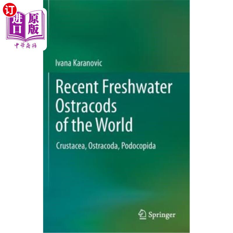 海外直订Recent Freshwater Ostracods of the World: Crustacea, Ostracoda, Podocopida 世界上新出炉的淡水介形类：甲壳纲