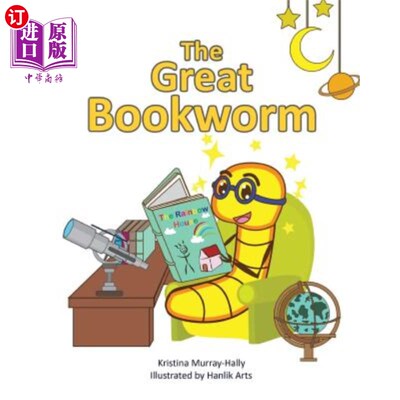海外直订The Great Bookworm: A children's book that inspires the love of reading 伟大的书虫:一本激发对阅读的热爱的儿