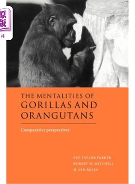 海外直订The Mentalities of Gorillas and Orangutans: Comparative Perspectives 大猩猩和红毛猩猩的心理:比较视角