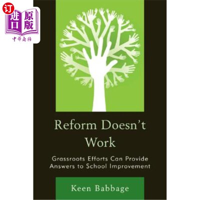 海外直订Reform Doesn't Work: Grassroots Efforts Can Provide Answers to School Improvemen 改革行不通：草根努力可以为学校