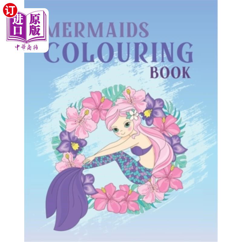 海外直订Mermmaids Coloring Book: 32 Cute, Unique Coloring Pages Of Beautiful Mermaids an 美人鱼着色书:32可爱，独特