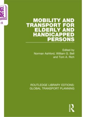 海外直订Mobility and Transport for Elderly and Handicapped Persons 老年人和残疾人的移动和交通