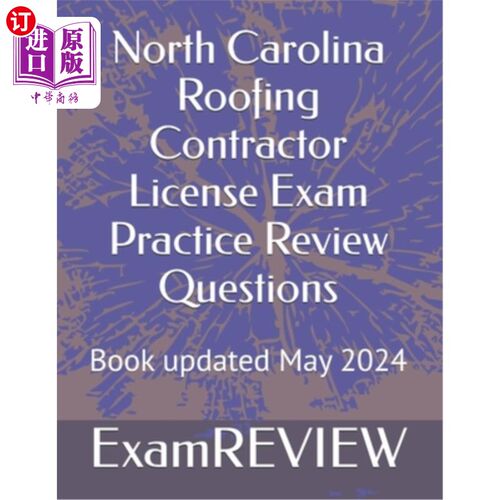 海外直订North Carolina Roofing Contractor License Exam Practice Review Questions 北卡罗莱纳屋顶承包商执照考试实践复