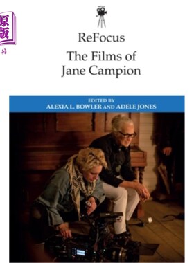 海外直订Refocus: The Films of Jane Campion 《重新聚焦：简·坎皮恩的电影