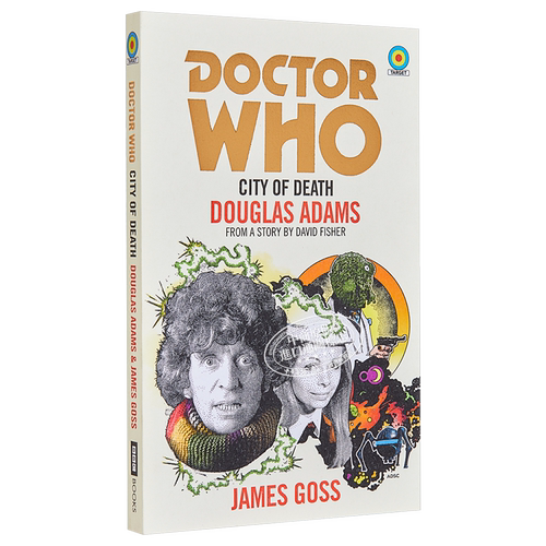 【中商原版】神秘博士：死亡之城 英文原版 科幻小说 Doctor Who: City of Death James Goss BBC Books